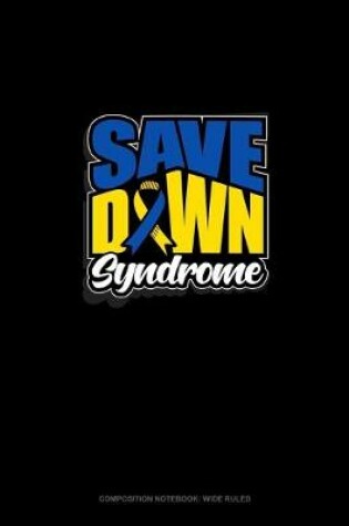 Cover of Save Down Syndrome