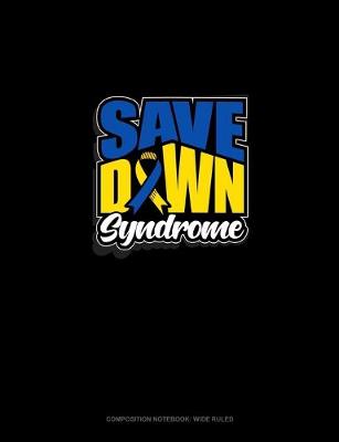 Cover of Save Down Syndrome