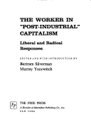 Cover of The Worker in "Post-Industrial" Capitalism