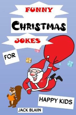 Cover of Funny Christmas Jokes for Happy Kids