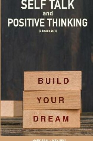 Cover of Self Talk and Positive Thinking (2books in 1)