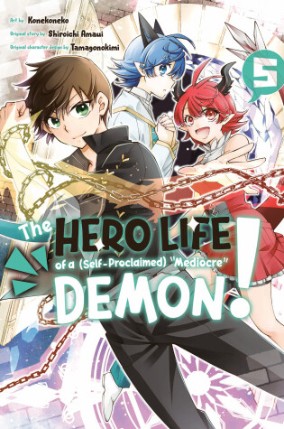 Cover of The Hero Life of a (Self-Proclaimed) Mediocre Demon! 5