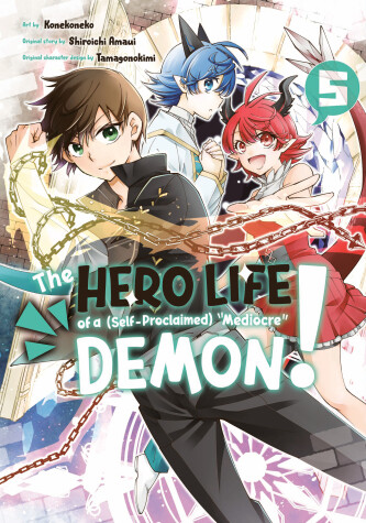 Cover of The Hero Life of a (Self-Proclaimed) Mediocre Demon! 5