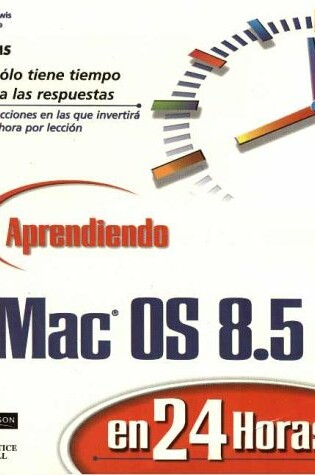 Cover of Aprendiendo Mac OS 8.5 En 24 Horas