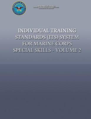 Book cover for Individual Training Standards (ITS) System for Marine Corps Special Skills - Volume 2