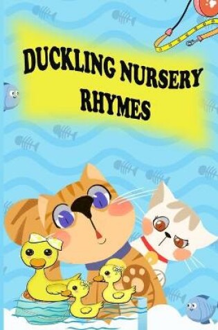 Cover of duckling nursery rhymes