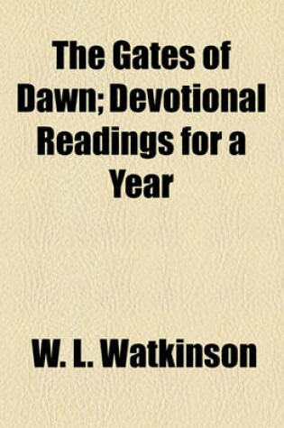 Cover of The Gates of Dawn; Devotional Readings for a Year