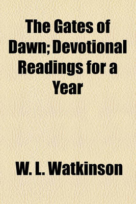 Book cover for The Gates of Dawn; Devotional Readings for a Year