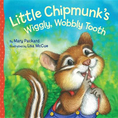 Book cover for Little Chipmunk's Wiggly, Wobbly Tooth