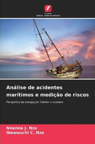 Cover of Análise de acidentes marítimos e medição de riscos