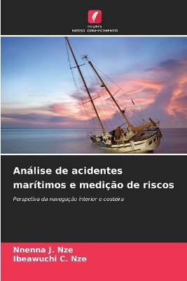 Book cover for Análise de acidentes marítimos e medição de riscos