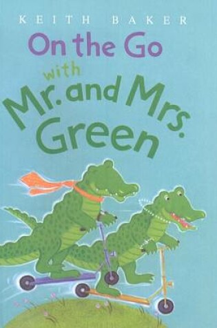 Cover of On the Go with Mr. and Mrs. Green