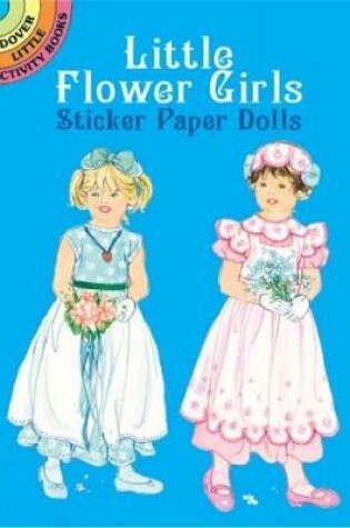 Cover of Little Flower Girls Sticker Paper D