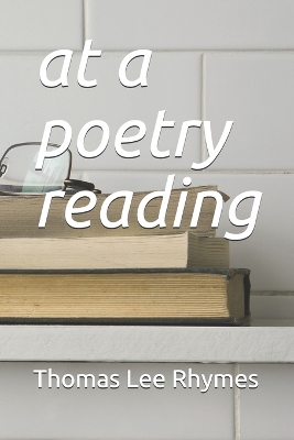 Book cover for at a poetry reading