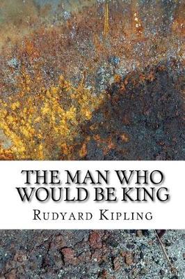 Cover of The Man Who Would Be King