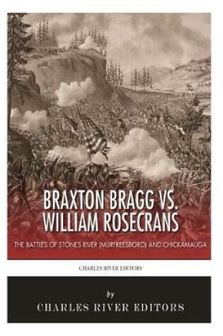 Cover of Braxton Bragg vs. William Rosecrans