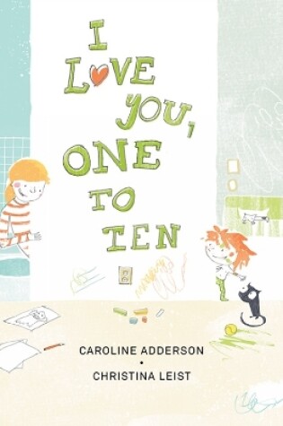 Cover of I Love You, One to Ten