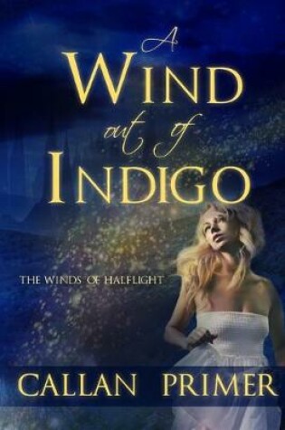 A Wind out of Indigo