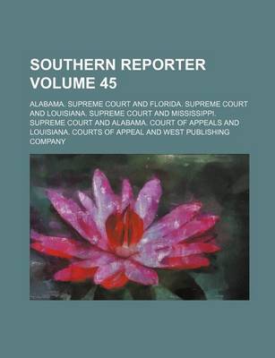 Book cover for Southern Reporter Volume 45