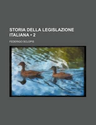 Book cover for Storia Della Legislazione Italiana (2)