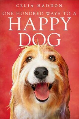 Cover of One Hundred Ways To A Happy Dog