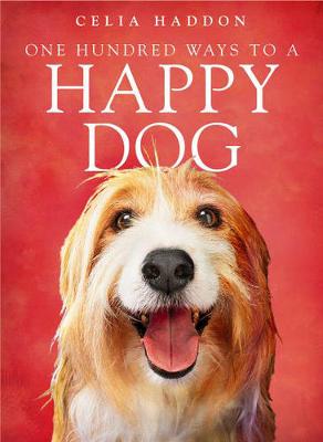 Book cover for One Hundred Ways To A Happy Dog