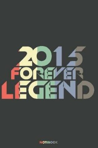 Cover of 2015 Forever Legend Notebook