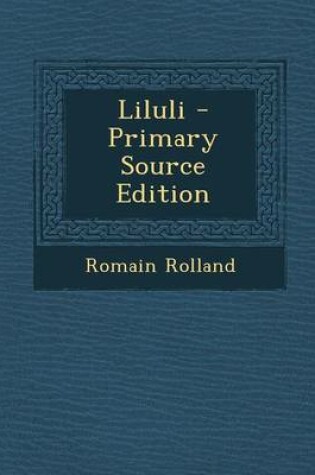 Cover of Liluli - Primary Source Edition
