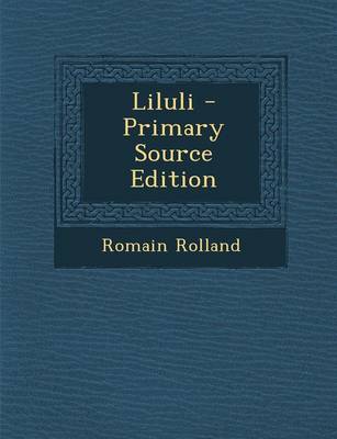 Book cover for Liluli - Primary Source Edition