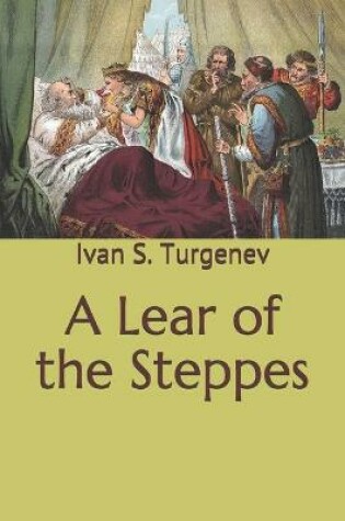 Cover of A Lear of the Steppes