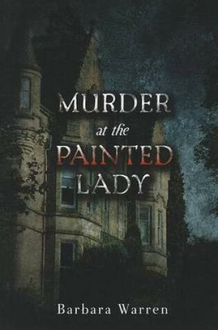 Cover of Murder at the Painted Lady