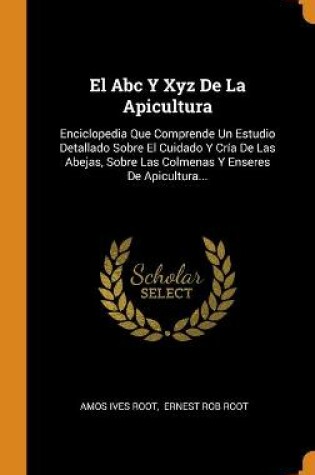 Cover of El Abc Y Xyz De La Apicultura