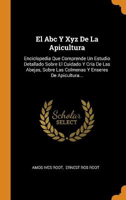 Book cover for El Abc Y Xyz De La Apicultura