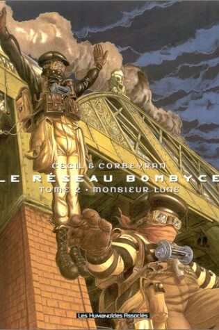 Cover of Le reseau Bombyce 2/Monsieur Lune