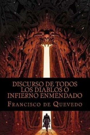 Cover of Discurso de Todos Los Diablos O Infierno Enmendado