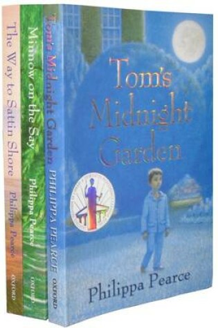Cover of Philippa Pearce Collection Pack (Tom's Midnight Garden, Minnow on the Sky, the Way to Sattin Shore)