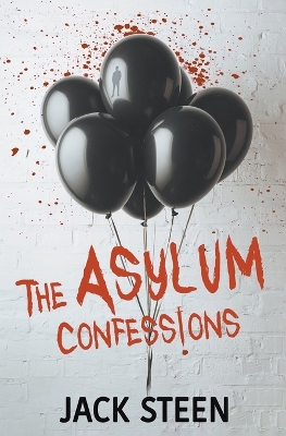 Book cover for The Asylum Confessions