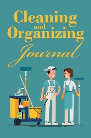 Cover of Cleaning And Organizing Journal