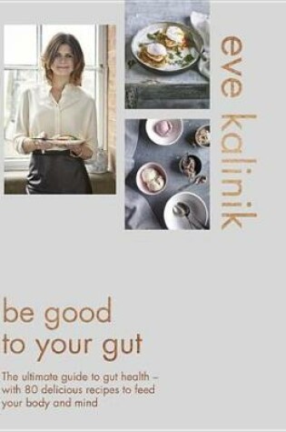 Cover of Be Good to Your Gut Exclusive 19-Page Sampler