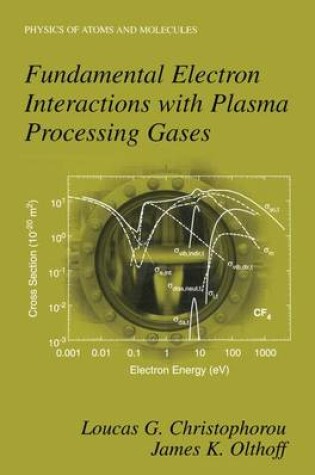 Cover of Fundamental Electron Interactions with Plasma Processing Gases