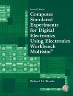 Book cover for Computer Simulated Experiments for Digital Electronics Using Electronics Workbench Multisim