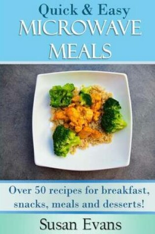 Cover of Quick & Easy Microwave Meals