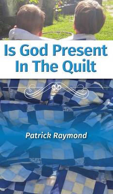 Book cover for Is God Present in the Quilt?