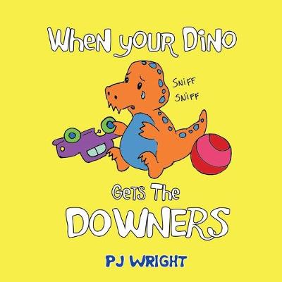Book cover for When Your Dino Gets the Downers