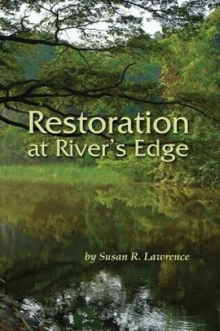 Cover of Restoration at River's Edge