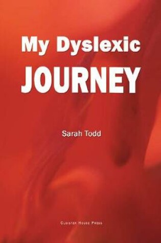 Cover of My Dyslexic Journey