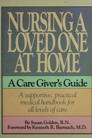 Cover of Nursing a Loved One at Home