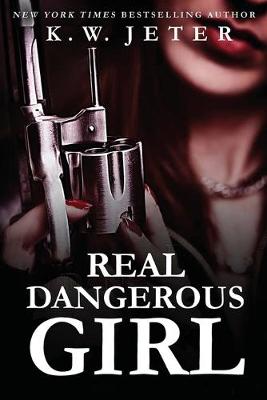 Book cover for Real Dangerous Girl