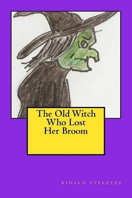 Book cover for The Old Witch Who Lost Her Broom