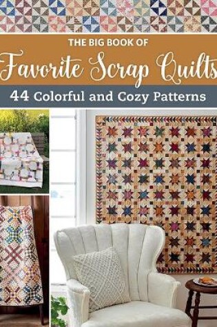 Cover of The Big Book of Favorite Scrap Quilts